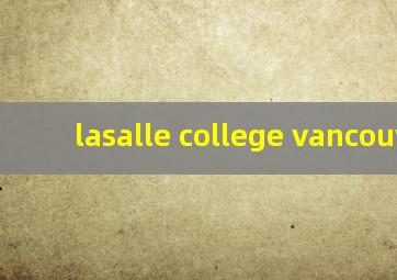 lasalle college vancouver